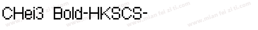 CHei3 Bold-HKSCS字体转换